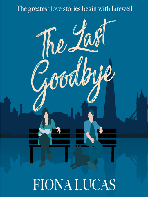 Title details for The Last Goodbye by Fiona Lucas - Available